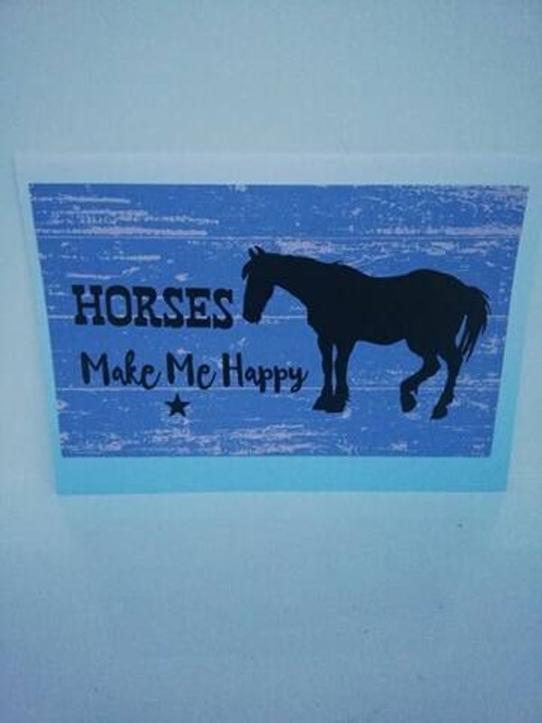 Horses make me happy