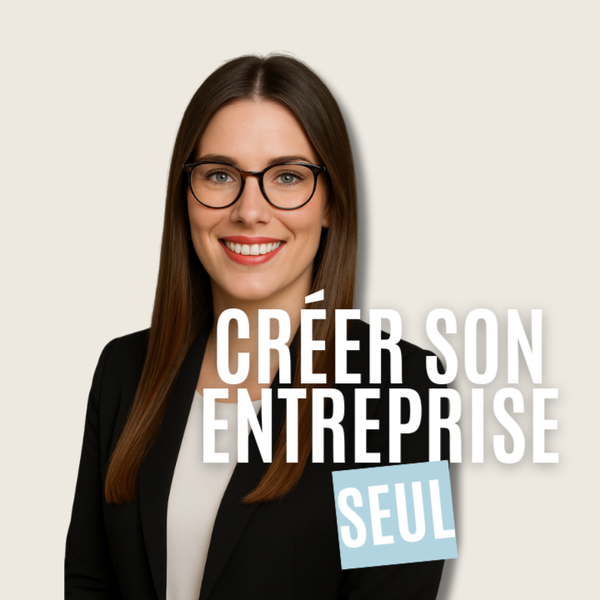 Formation " Créer son entreprise seul "