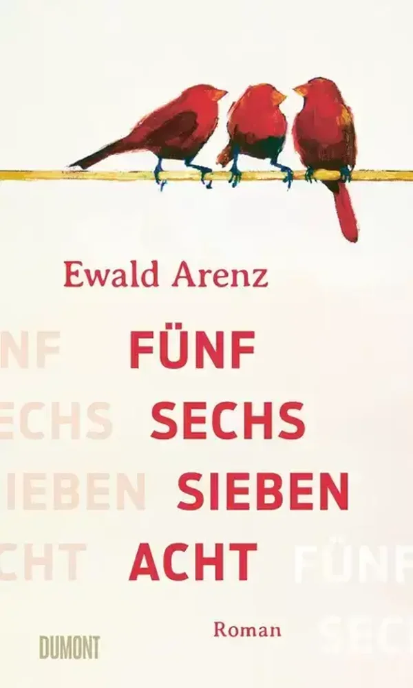 fünf, sechs, sieben, acht von Ewald Arenz