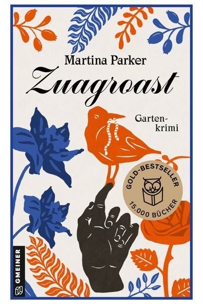 Zuagroast von Martina Parker