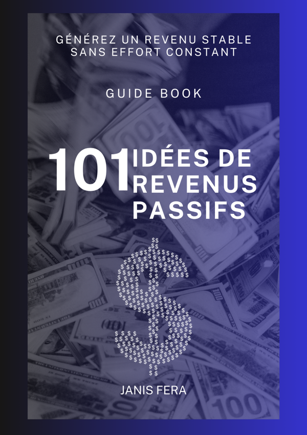 Mon ebook - 101 idées de revenus passifs