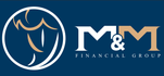 M &amp; M FINANCIAL GROUP