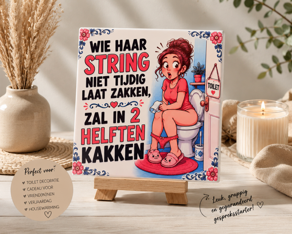 Tegeltje – Wie haar string niet tijdig laat zakken…
