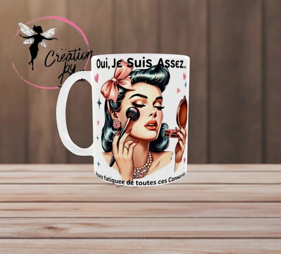 💄 Mug humour femme – « Oui, je suis assez… »