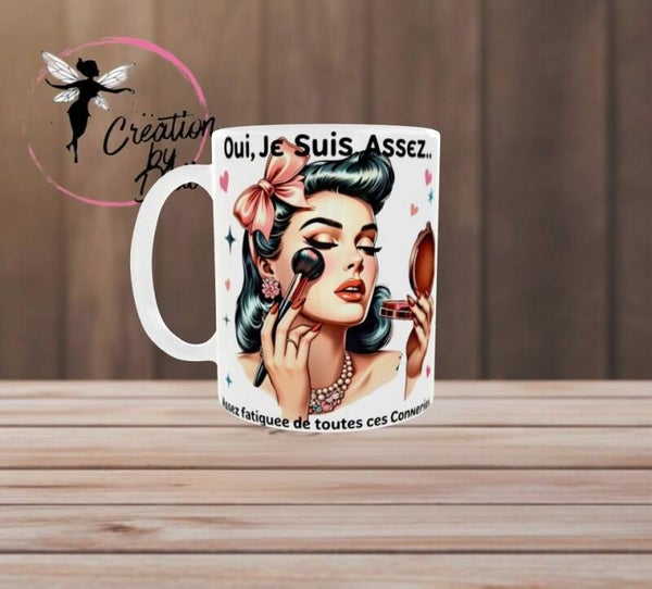 💄 Mug humour femme – « Oui, je suis assez… »