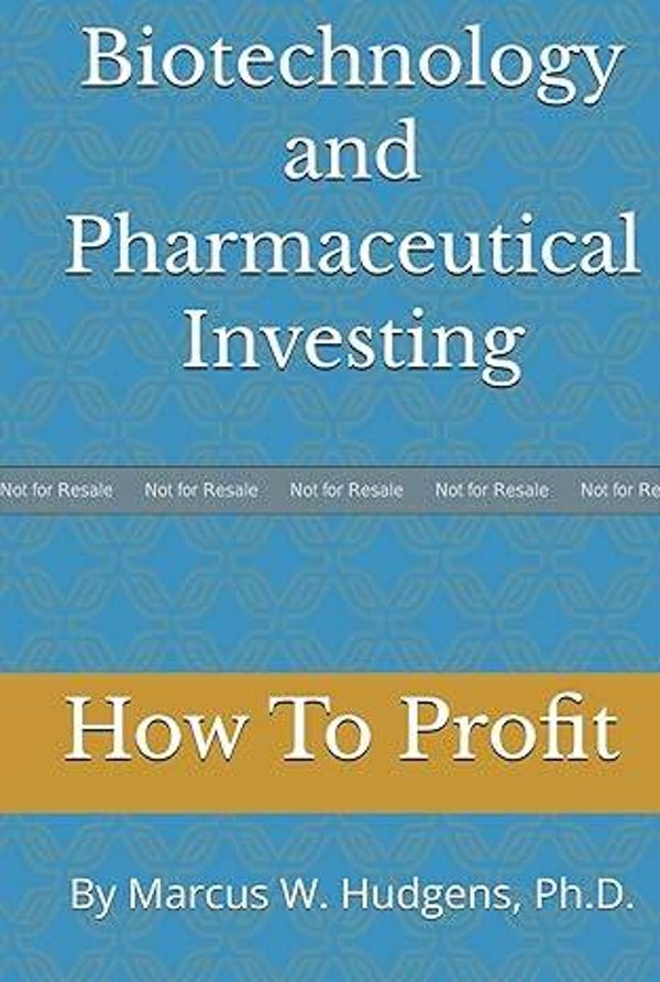 Biotechnology and Pharmaceutical Investing
