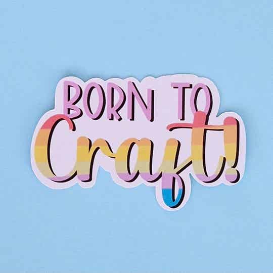 Losse sticker 'Born to Craft'