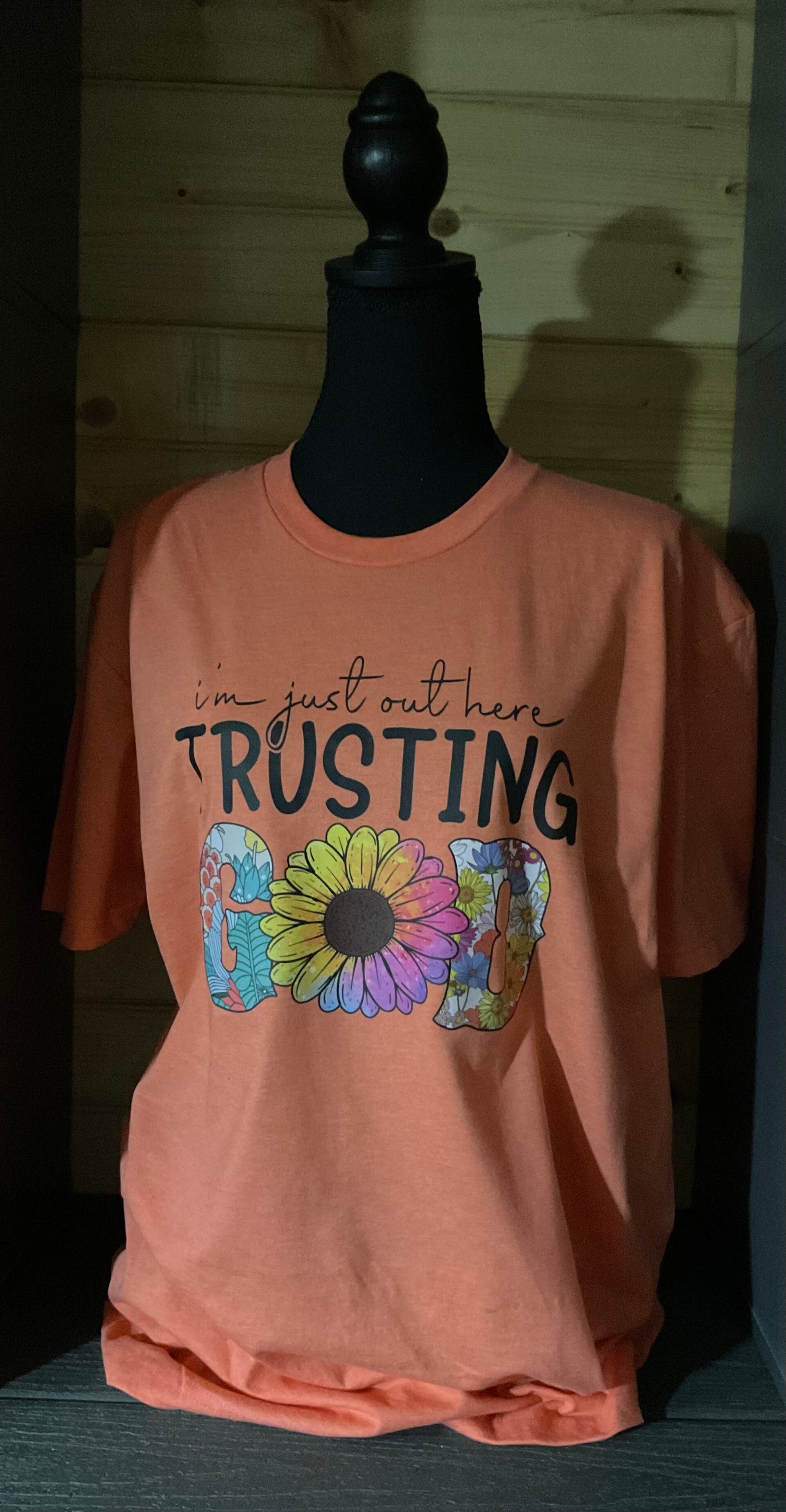 I’m just out here TRUSTING GOD (Shirt 03)
