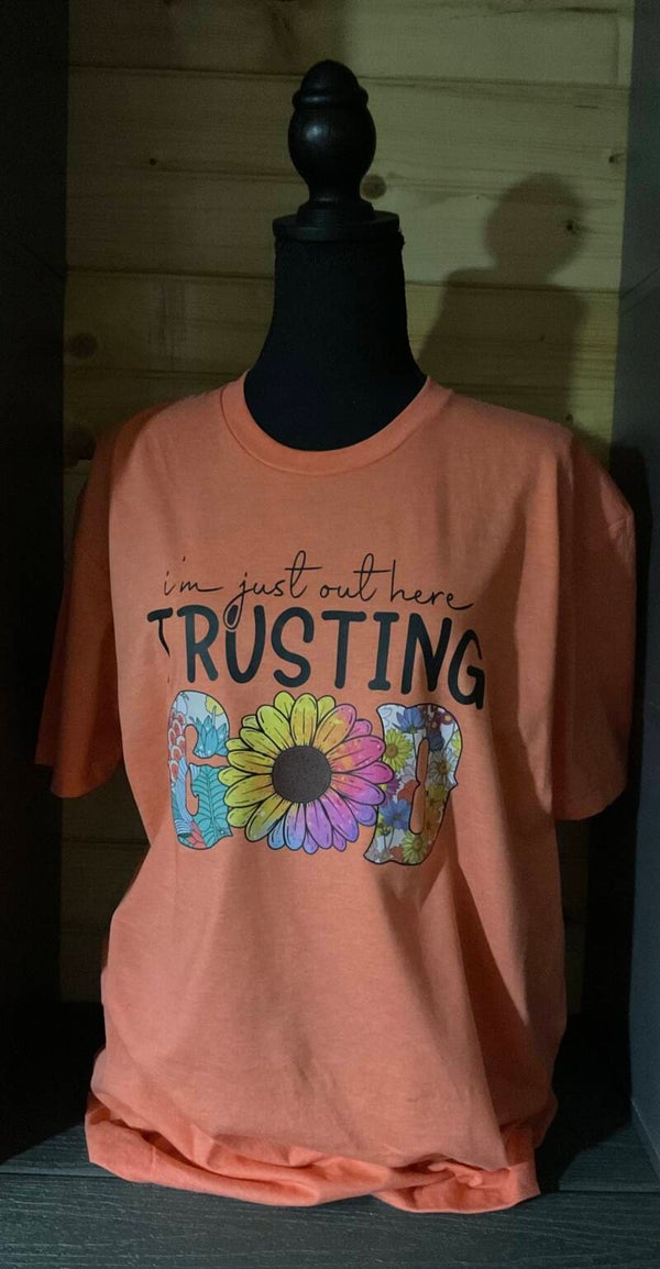 I’m just out here TRUSTING GOD (Shirt 02)