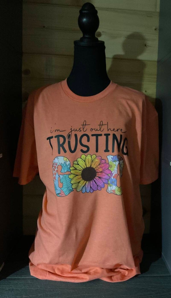 I’m just out here TRUSTING GOD (01 SHIRTS)