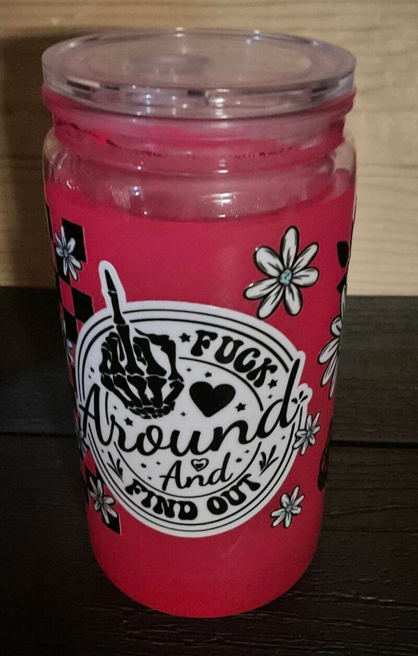 Fuck Around and Find Out (Cup 03)