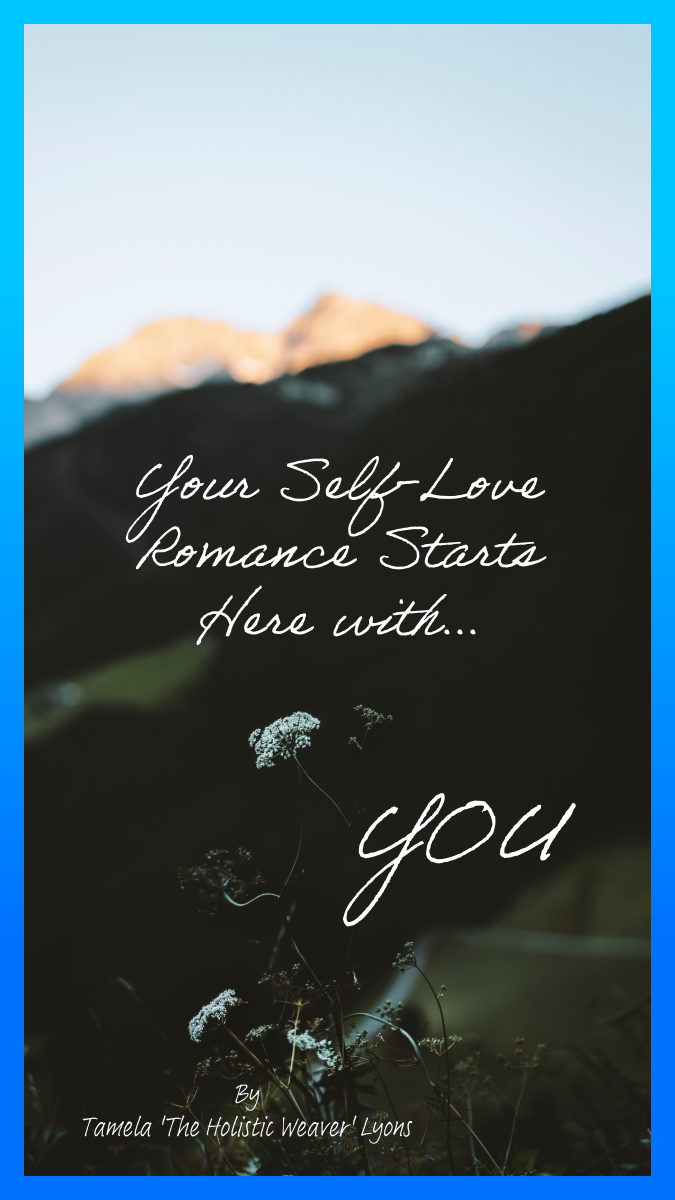 Your Self Love Romance Starts Here with You