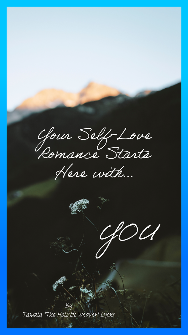 Your Self Love Romance Starts Here with You