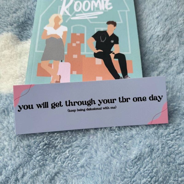 Bookmark You will get through your TBR