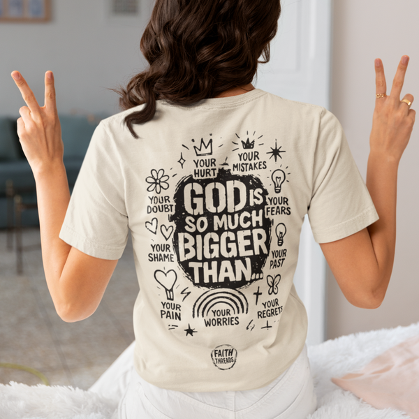 “GOD IS BIGGER” - Women's Tee