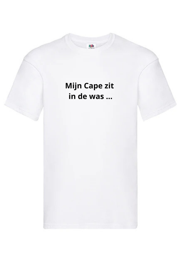 T-shirt mijn cape zit in de was dus vandaag mijn zorguniform