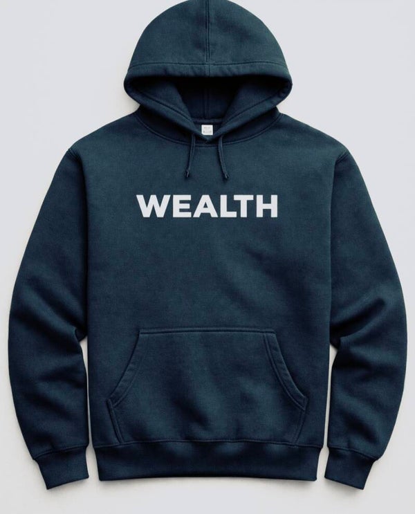 Wealth Statement Hoodie