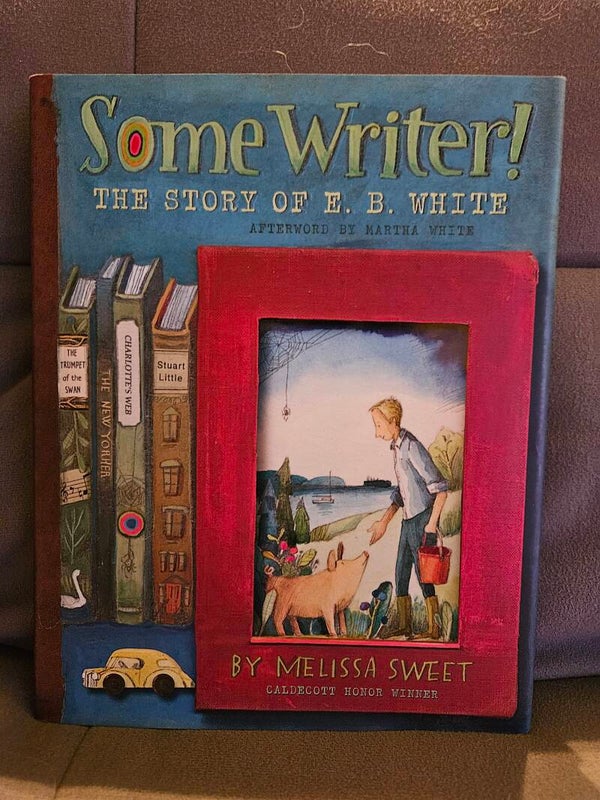 Some Writer! The Story of EB White