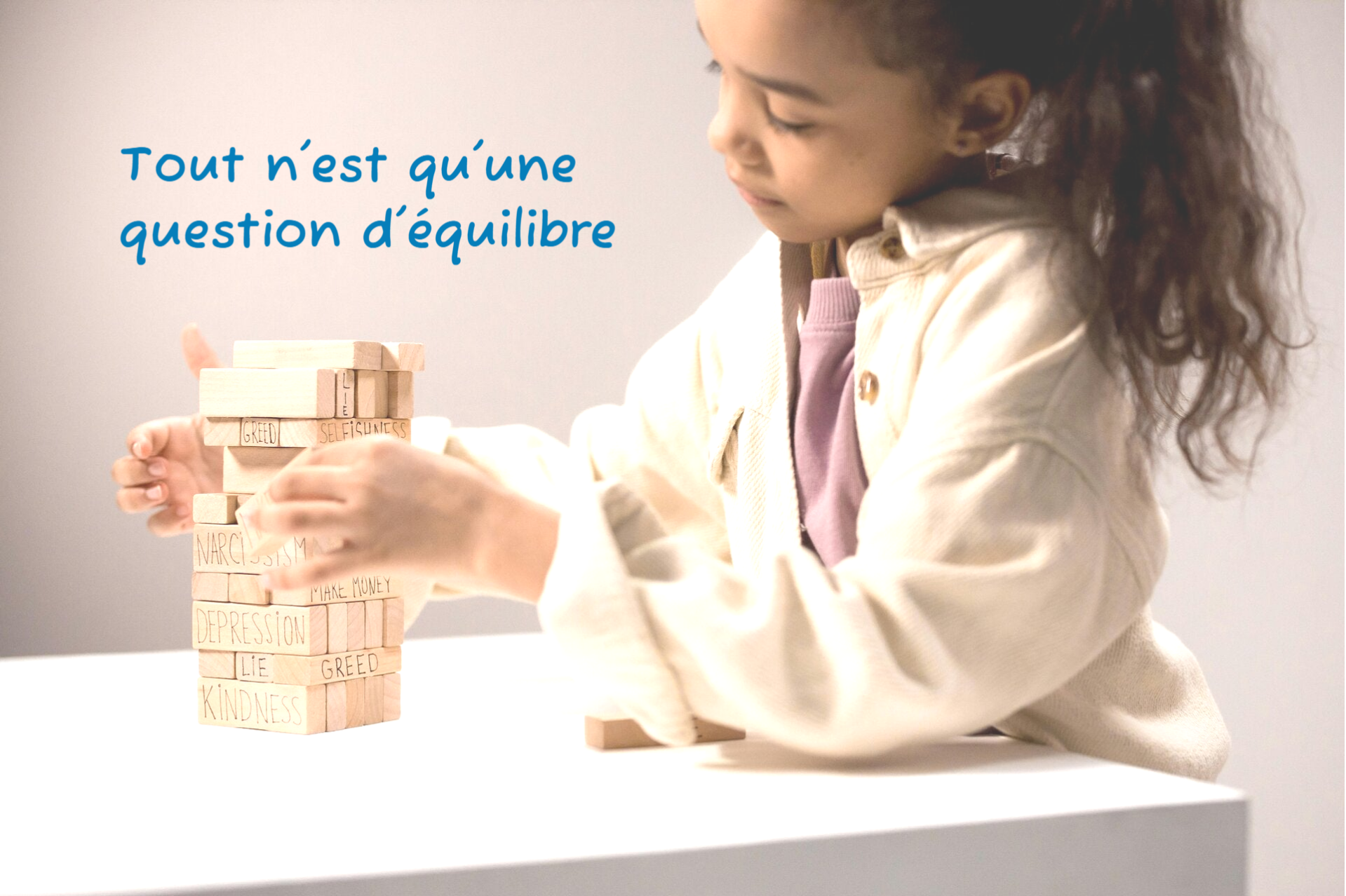 Tout et une question d'équilibre