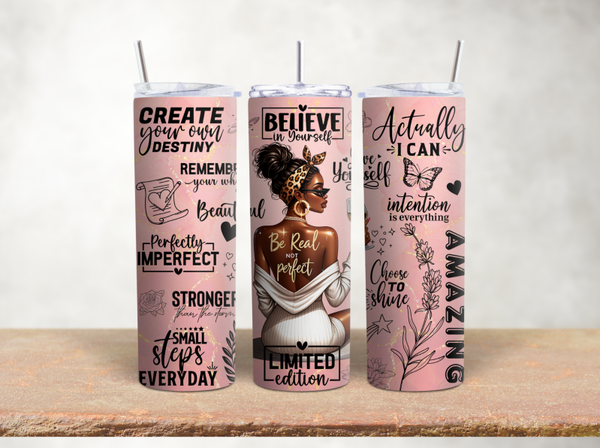 Be Real Not Perfect 20 Oz tumbler