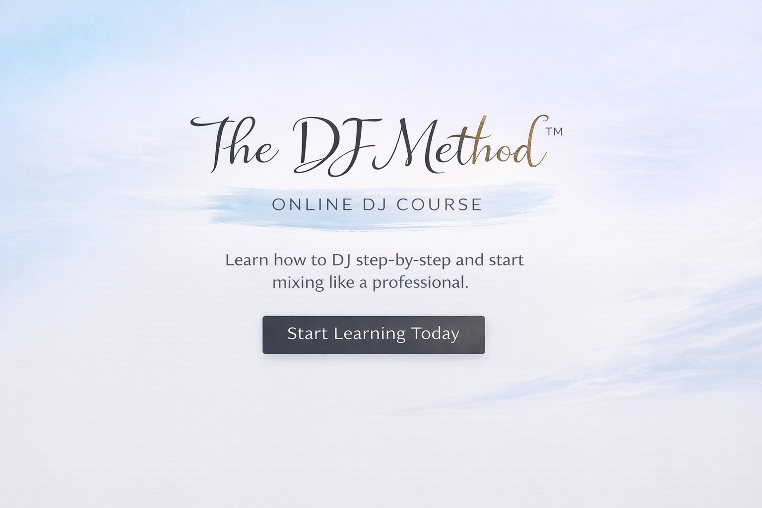 The DJ Method | Online Courses