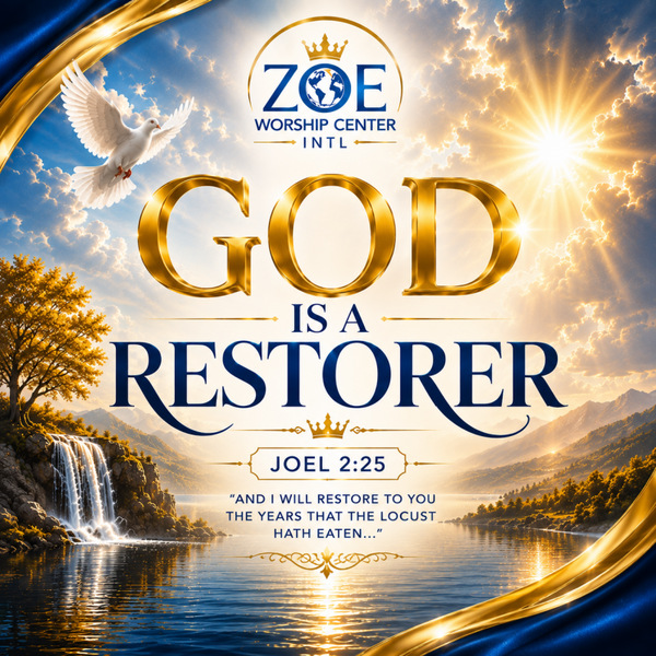 GOD IS A RESTORER