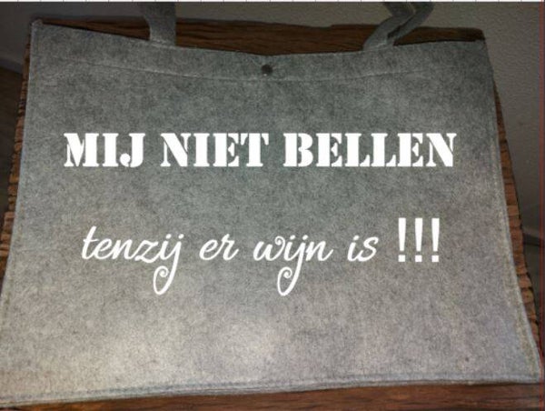 Vilt tas: Mij niet bellen, Tenzij er wijn is