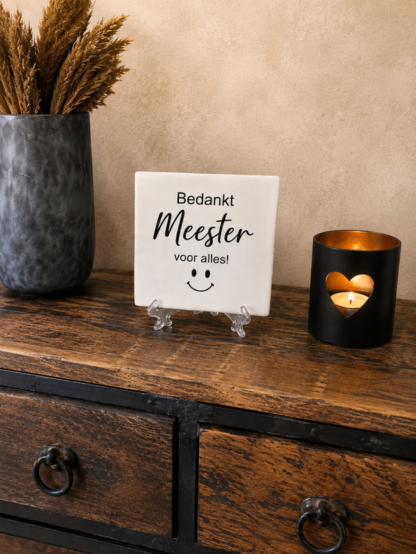 Tegeltje: Bedankt Meester voor alles