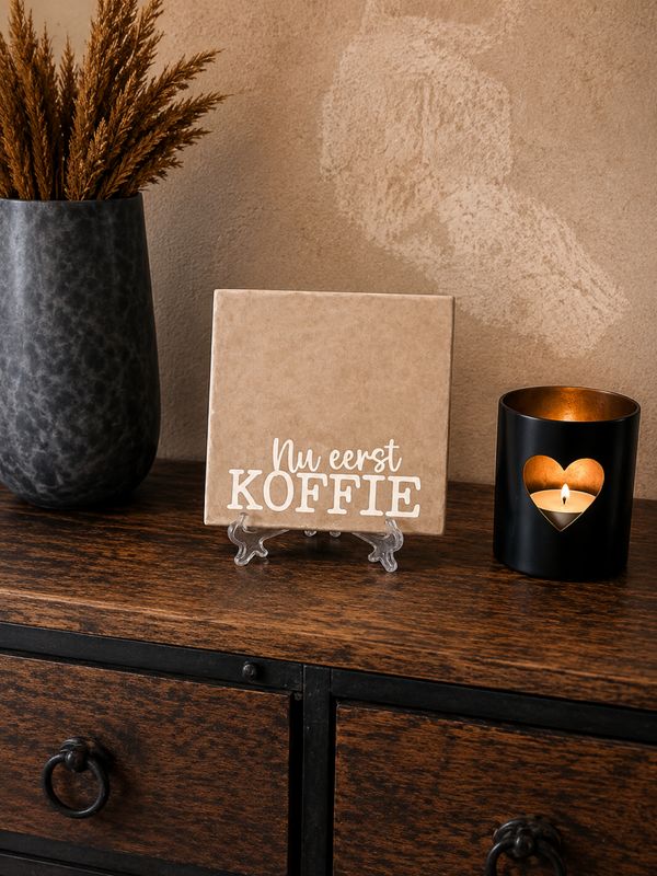 Tegeltje: Nu eerst Koffie