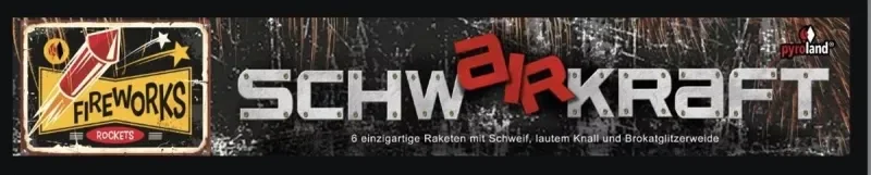 Pyroland SCHWAIRKRAFT