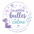 Ateliers "Les petites bulles de calme"