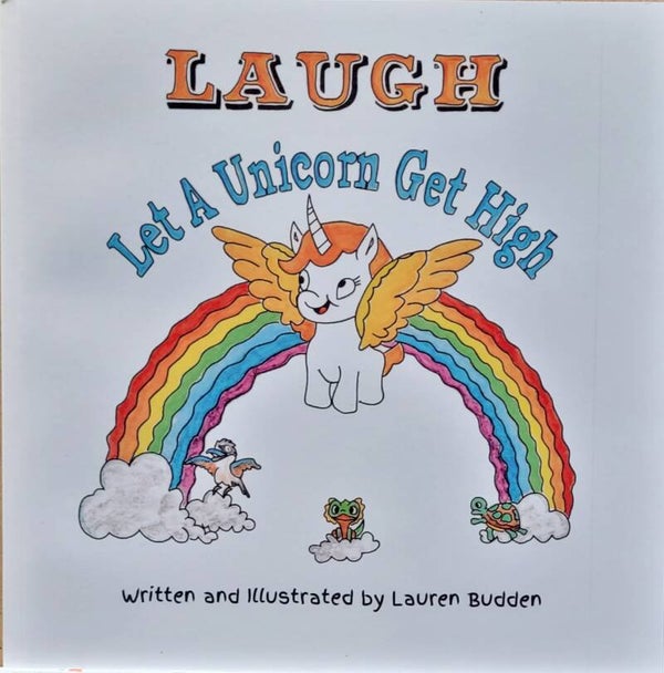 LAUGH! Let A Unicorn Get High