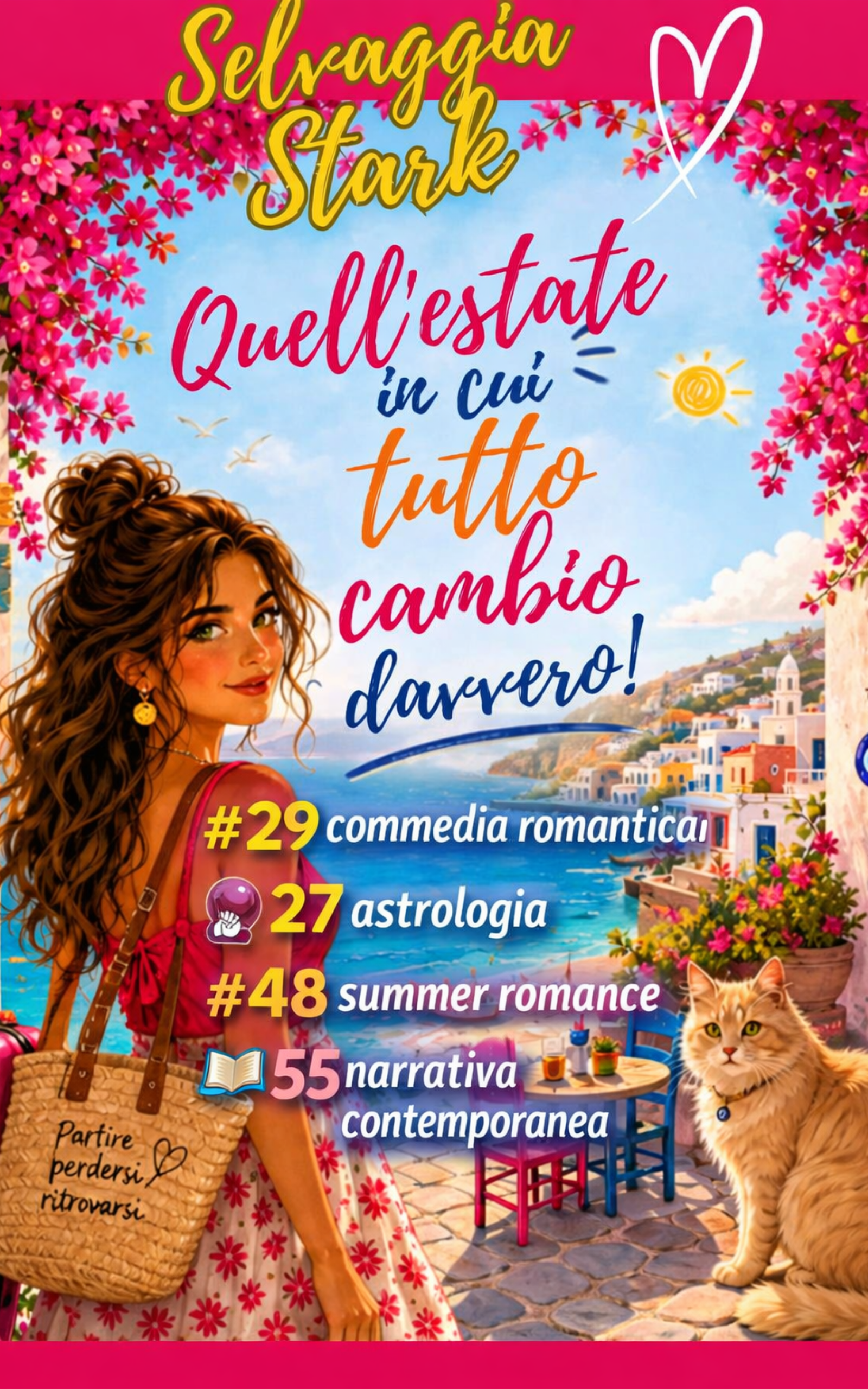 QUELL'ESTATE IN CUI TUTTO CAMBIO' DAVVERO