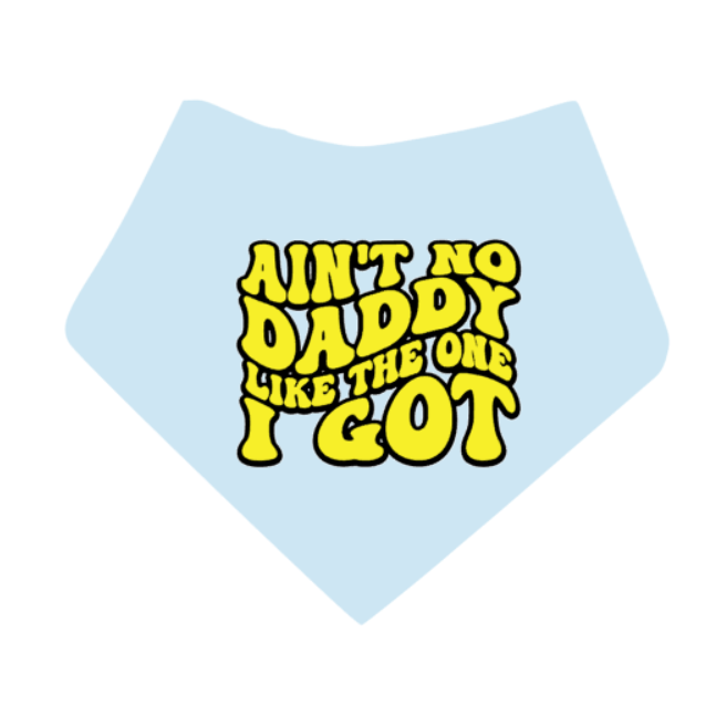 Vaderdag bandana Ain't no daddy like the one i got