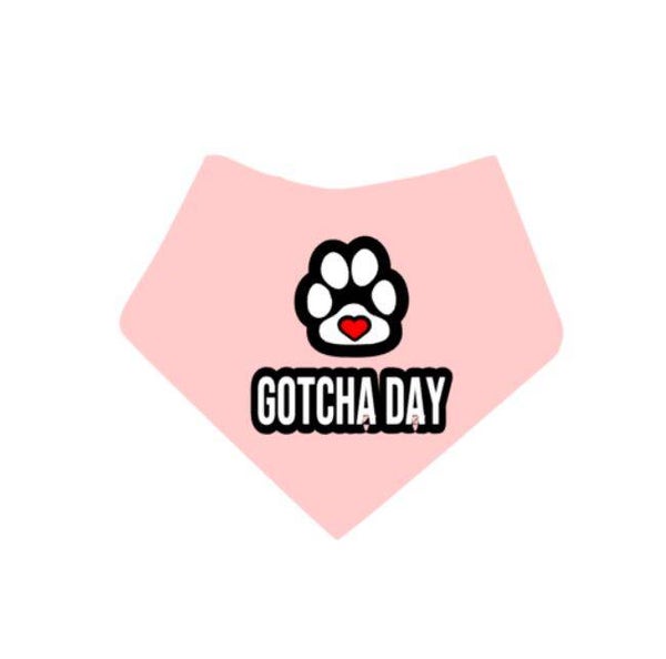 GOTCHA DAY BANDANA
