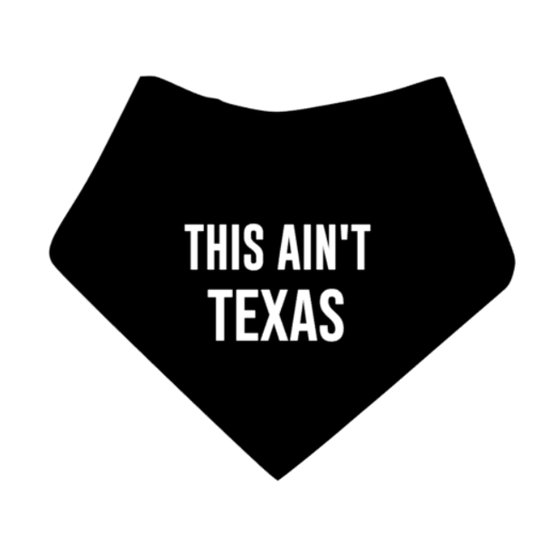 This ain't Texas honden bandana