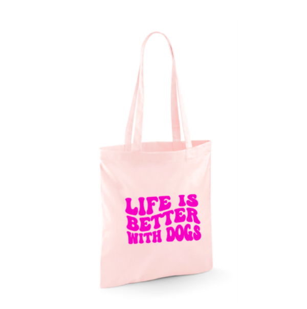 Totebag Life is better with dogs