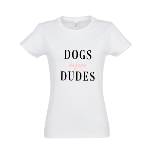 Zomer dames shirt Dogs before dudes