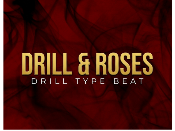 Drill & Roses/Drill Type Beat