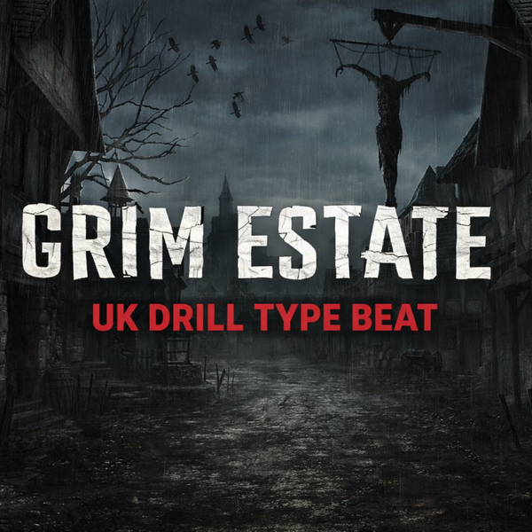 Grim Estate/Uk Drill Type Beat