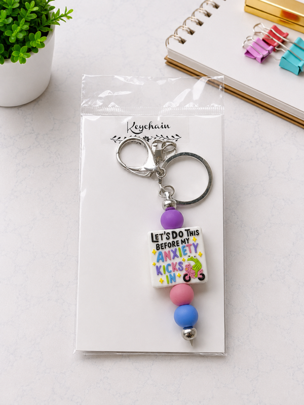 Anxiety Kicks In Keychain