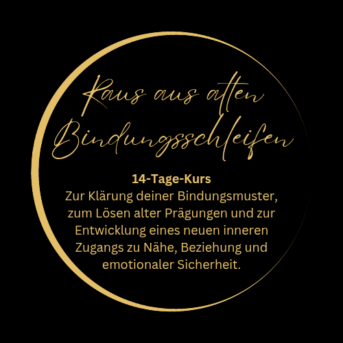 14-Tages-Kurs "Raus aus alten Bindungsschleifen"