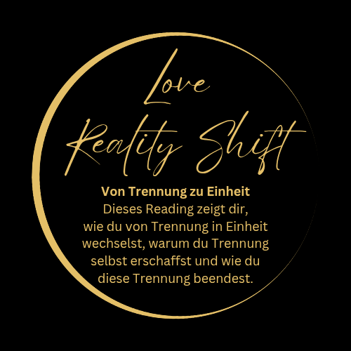 Love Reality Shift: Von Trennung zu Einheit