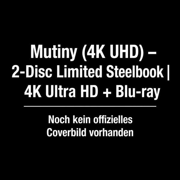 Mutiny (4K UHD) – 2-Disc Limited Steelbook | 4K Ultra HD + Blu-ray |