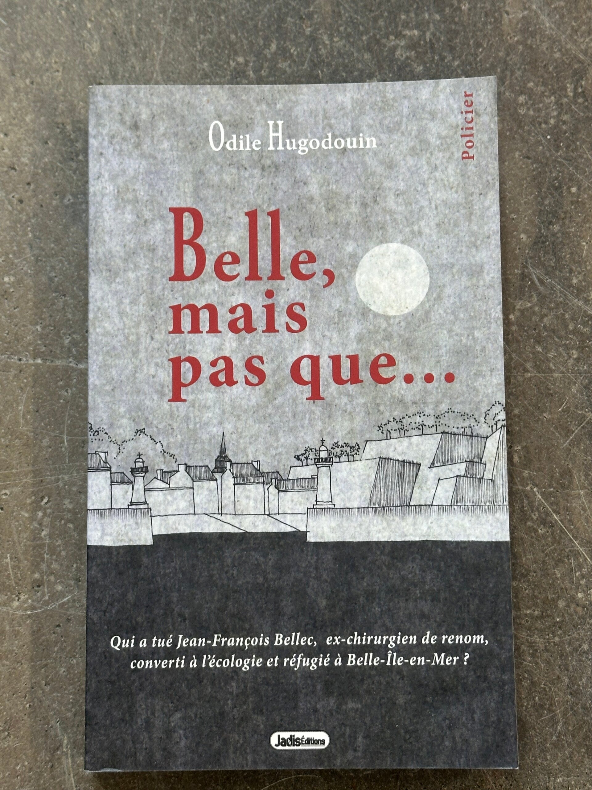 Belle, mais pas que...