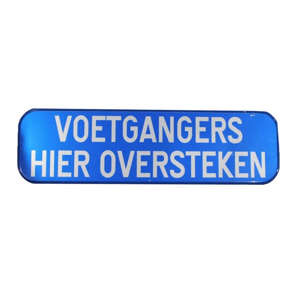 Verkeersbord VOETGANGERS HIER
