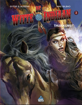 De witte indiaan 3. Thuiskomst