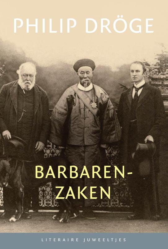 Juweeltje 2016-12. Barbarenzaken - Philip Dröge