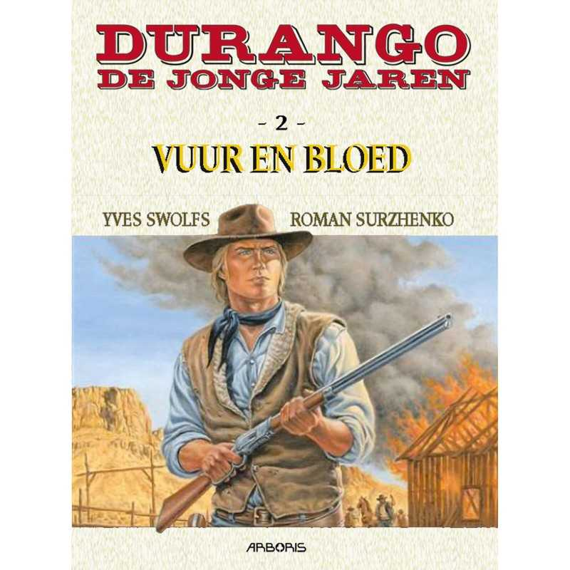 Durango De jonge jaren 2. Vuur en Bloed