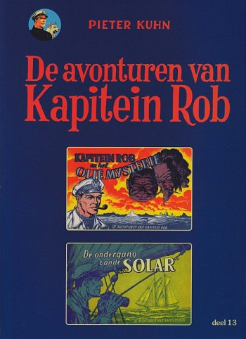 Kapitein Rob 13. Het Olie Mysterie / De Ondergang van de Solar